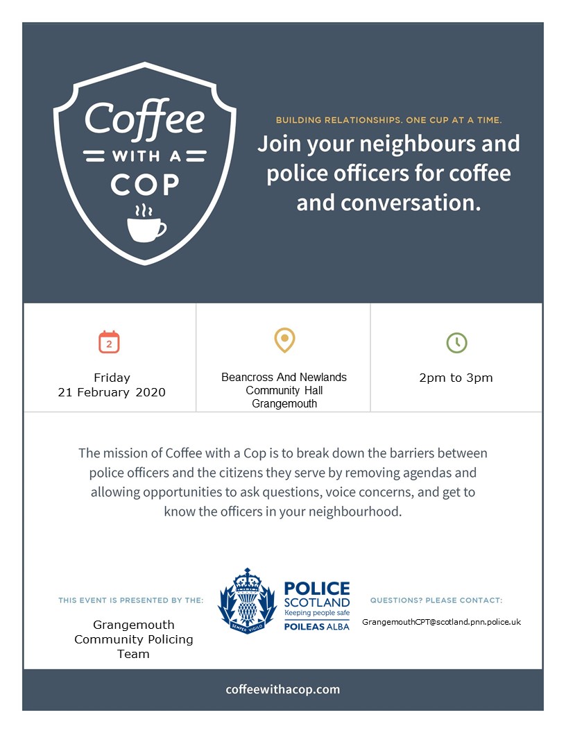 Grangemouth Community Team are holding their next #coffeewithacop (and a biscuit or two too #nodonuts) at Beancross &amp; Newlands Community Centre on Friday 21 Feb 2020 2pm - 3pm. We will hopefully have another venue elsewhere in town in next few weeks for those that can't make it.