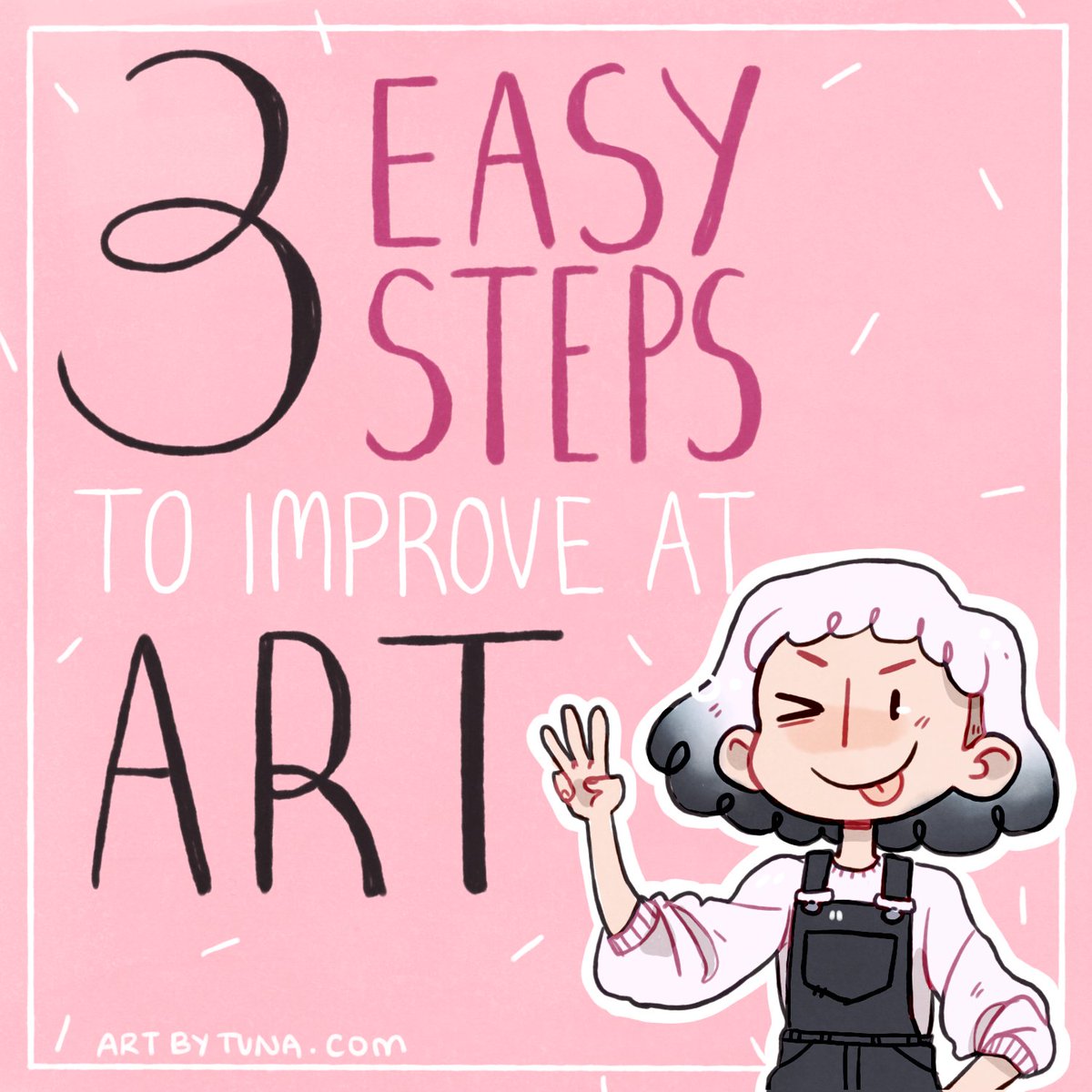 guaranteed steps to become good artist ? 