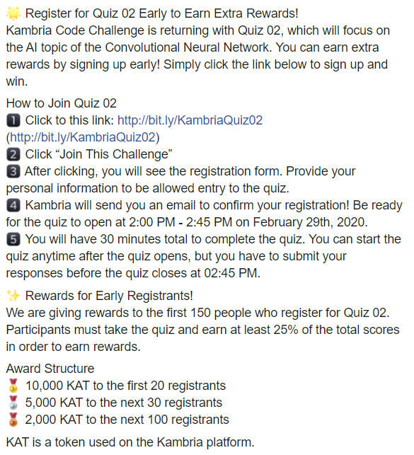 KambriaNetwork's tweet photo. 🌟 ​Register for Quiz 02 Early to Earn Extra Rewards!
Kambria Code Challenge is returning with Quiz 02, which will focus on the AI topic of the Convolutional Neural Network. You can earn extra rewards by signing up early! Details in the photo below. Good luck Kambrians! #AI #tech https://t.co/FLIiUSveDv