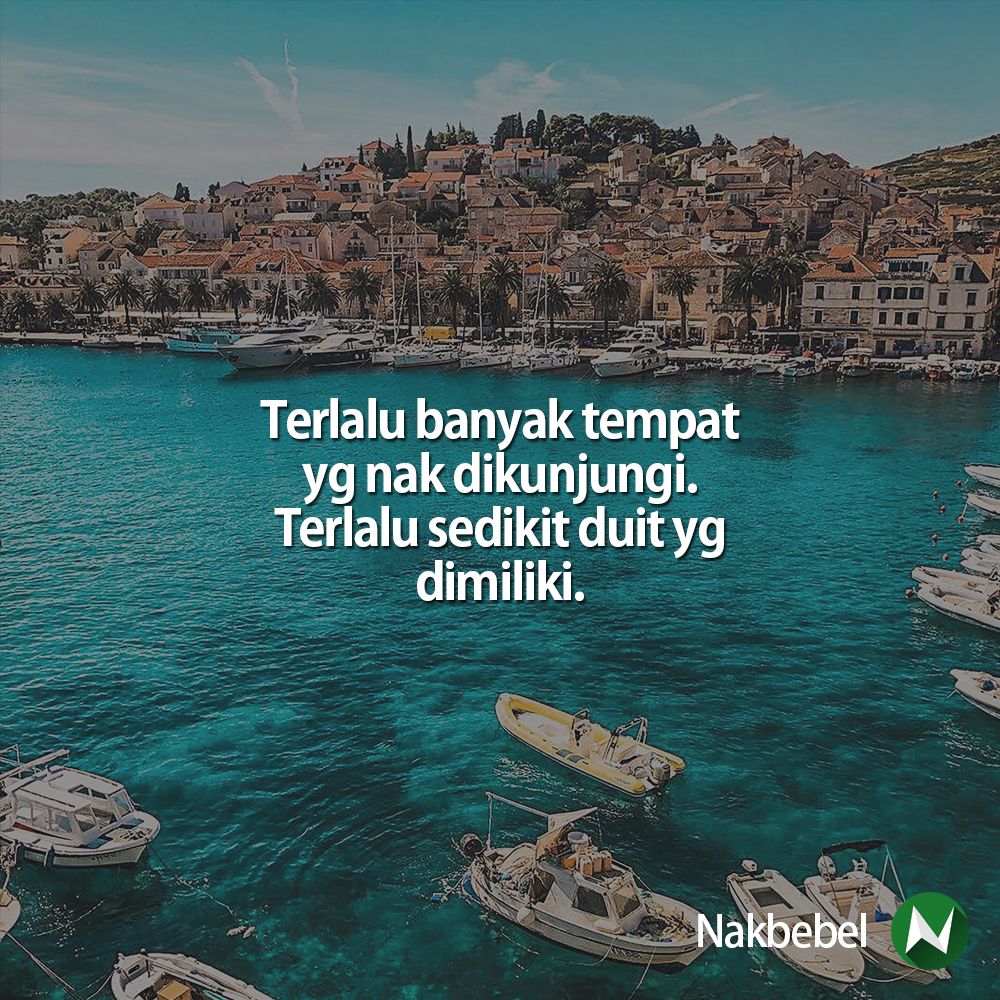 Dah boleh start menabung nak travel ni | Follow <a href="/santapanhidup/">Santapan Hidup</a> untuk quote-quote kehidupan