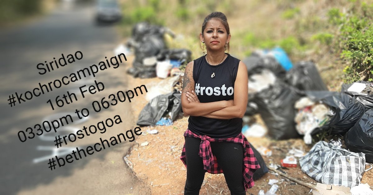 #ROSTOGOA presents #kochrocampaign 
Be there on 16th Feb, Sunday
0330pm to 0630pm
SIRIDAO
After Bambolim Beach Resort 
#bethechange
#cleangoa 
#keepgoaclean #roadsidecleanup #roadwarriors  #actforgoa #downtoearth #koir
@DrPramodPSawant @PMOIndia @SwatchBharat4u @MichaelLobo76