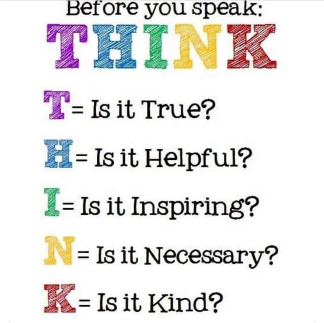 Words are powerful
They can't be taken back once they've left your mouth
They can be hurtful, damaging and unnecessary. #suicideawareness #safetyplan #bekind 
THINK: