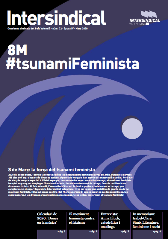 Intersindical
Quaderns sindicals del País Valencià
Núm. 72 · Època IV · Març 2020
intersindical.org/stepv/allioli/…
via <a href="/STEPV_Iv/">STEPV-Iv</a> <a href="/IntersindicalV/">Intersindical_Valen</a> 
#8M #TsunamiFeminista
.