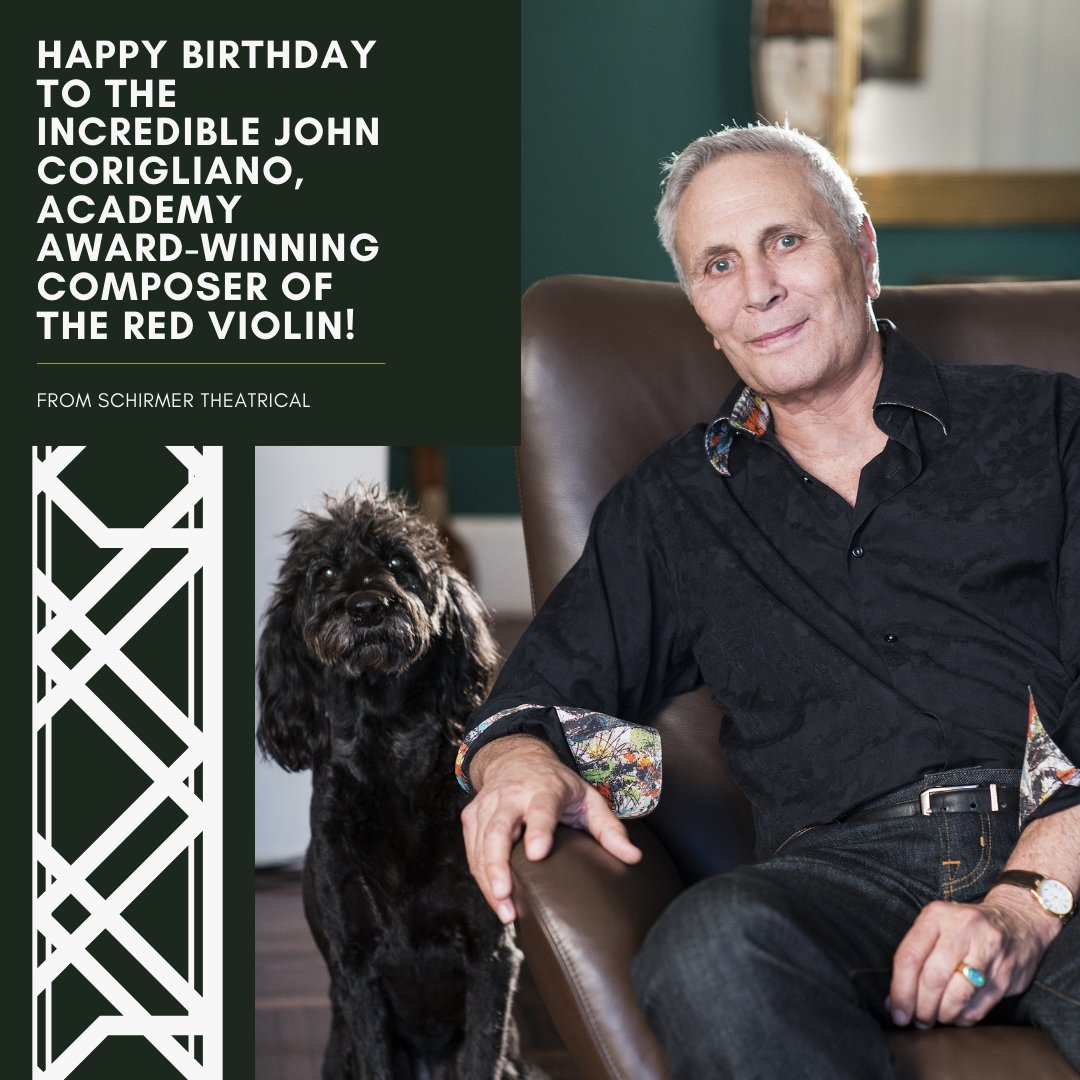 Happy Birthday John Corigliano from the Schirmer Theatrical team! 