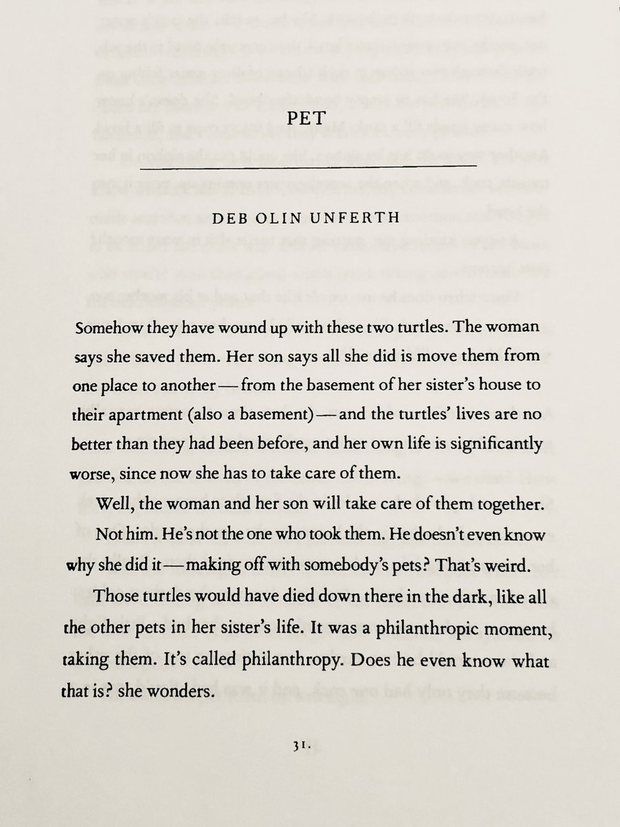 2/16/2020: "Pet" by Deb Olin Unferth, from her 2017 collection Wait Till You See Me Dance, published by  @GraywolfPress. Originally published in NOON.