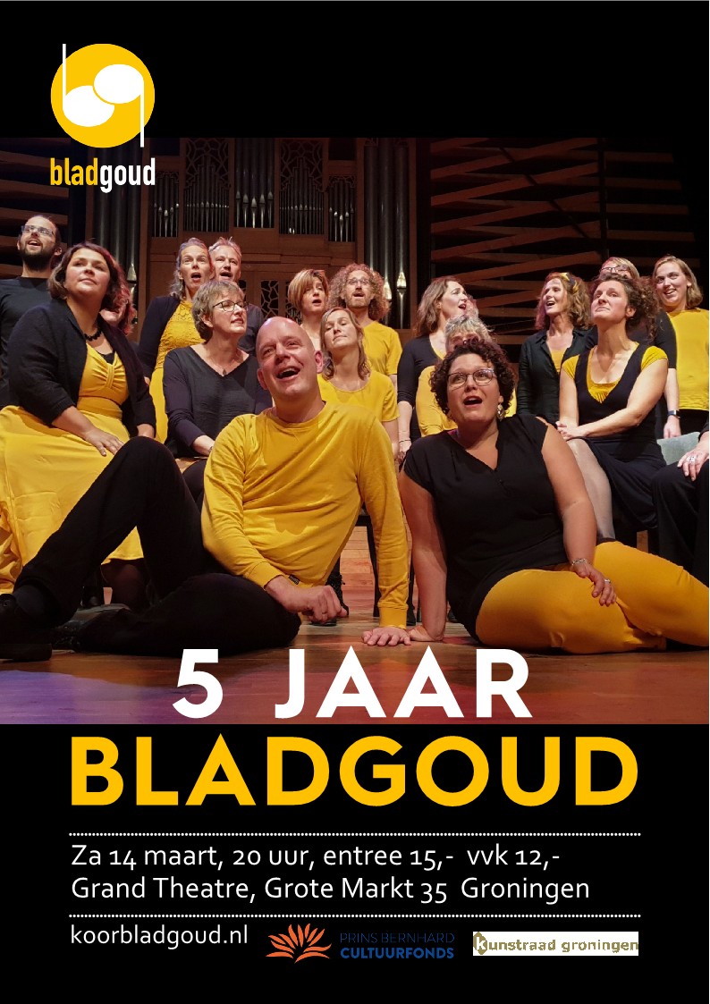 Bladgoud viert haar 5-jarig bestaan met een concert op zaterdag 14 maart in het Grand Theatre in Groningen