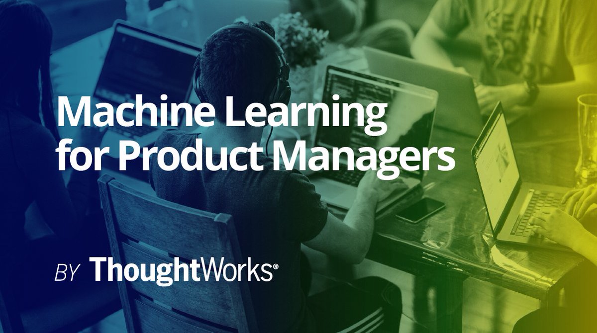 thoughtworks's tweet photo. A guide to building machine learning based products by ML experts @mat_kelcey and Matt Travers. Register to our #ByThoughtWorks event in #Sydney on 27 Feb: https://t.co/c0Xn3XztCk https://t.co/VnbbvgHCr2