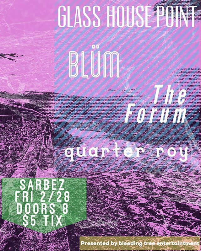 BleedingTreeEnt's tweet photo. Super excited to be bringing this amazing line up together for one night at Sarbez. Glass House Point returns to the oldest city and joining them will be BLÜM, The Forum and Quarter Roy. Without a doubt this is one of the best shows of the year! 
Sarbez
Friday 2-28
Doors 8 p… https://t.co/DbVMqOOMqi