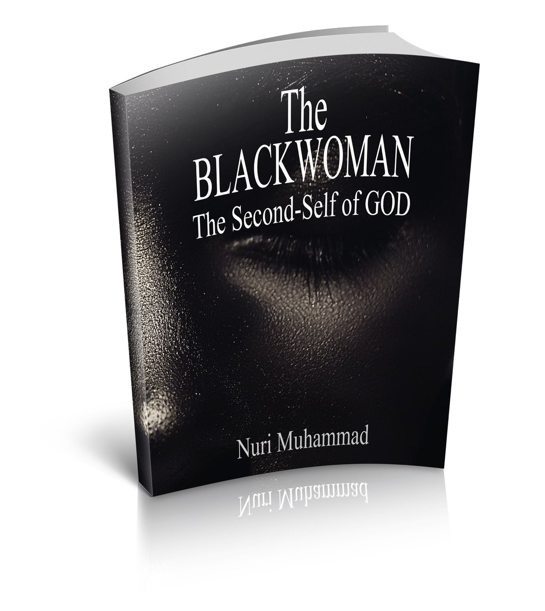 BrotherNuri's tweet image. 🚨 New Book 📖 Release‼️ 

The BLACK WOMAN:
The 2nd Self of God

I pray that Allah(God) will accept this offering to the most valuable asset of our community, the Black Woman.

Available at Saviours’ Day 2020
 or on Nurimuhammad.com  NOW!
