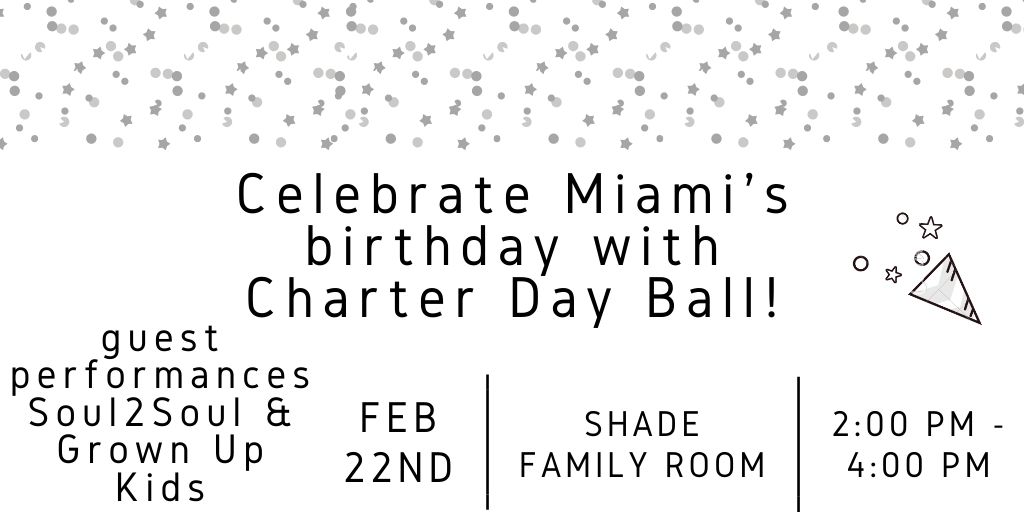 CharterDay_Ball's tweet photo. Join Charter Day Ball in celebrating Miami at the black &amp; white birthday party!!  We choose a black &amp; white theme since the ball 2021 theme is not yet revealed! Come for free food, live music, &amp; bring your friends! https://t.co/YA7wenXS7L