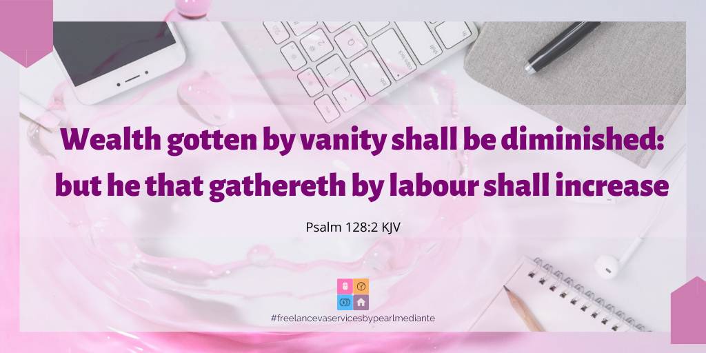 fvasbyPearl's tweet photo. ᴘʀᴏᴠᴇʀʙs 𝟷𝟹:𝟷𝟷 KJV
ᴡᴇᴀʟᴛʜ ɢᴏᴛᴛᴇɴ ʙʏ ᴠᴀɴɪᴛʏ sʜᴀʟʟ ʙᴇ ᴅɪᴍɪɴɪsʜᴇᴅ: ʙᴜᴛ ʜᴇ ᴛʜᴀᴛ ɢᴀᴛʜᴇʀᴇᴛʜ ʙʏ ʟᴀʙᴏᴜʀ sʜᴀʟʟ ɪɴᴄʀᴇᴀsᴇ.

#MondayMotivation
#freelancevaservicesbypearlmediante #administrativevirtualassistance #virtualassistance https://t.co/uH4RT6JY8u