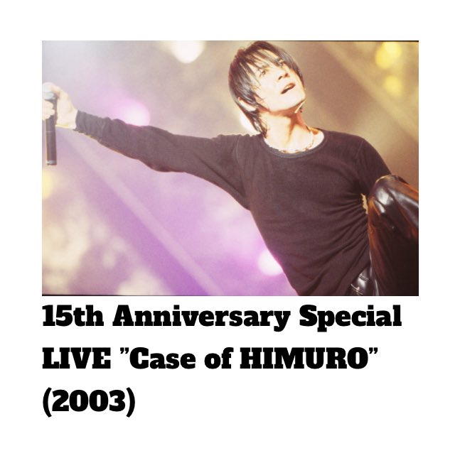 Case of HIMURO 15th Anniversary special LIVE [DVD] - その他