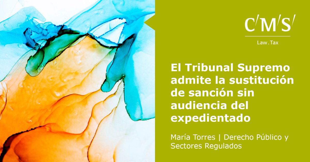 CMS_Spain's tweet photo. Comentamos un reciente pronunciamiento del Tribunal Supremo por el cual admite la sustitución de una sanción sin audiencia del expedientado. https://t.co/ZooB4dmAOg #derechopublico #postsCMS https://t.co/zrSsVjQvgE