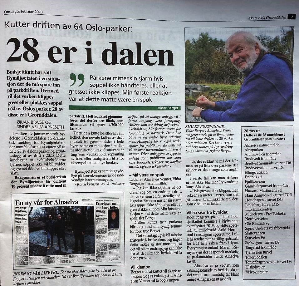 Det er rett og slett skandaløst at Bymiljøetaten vil redusere søppeltømming og vedlikehold i så mange grøntområder i Oslo. Særlig reagerer vi negativt på at dette rammer Alnaelva naturområde. Dette er ikke miljøhovedstaden Oslo verdig. Noen i byrådet må rydde opp!
