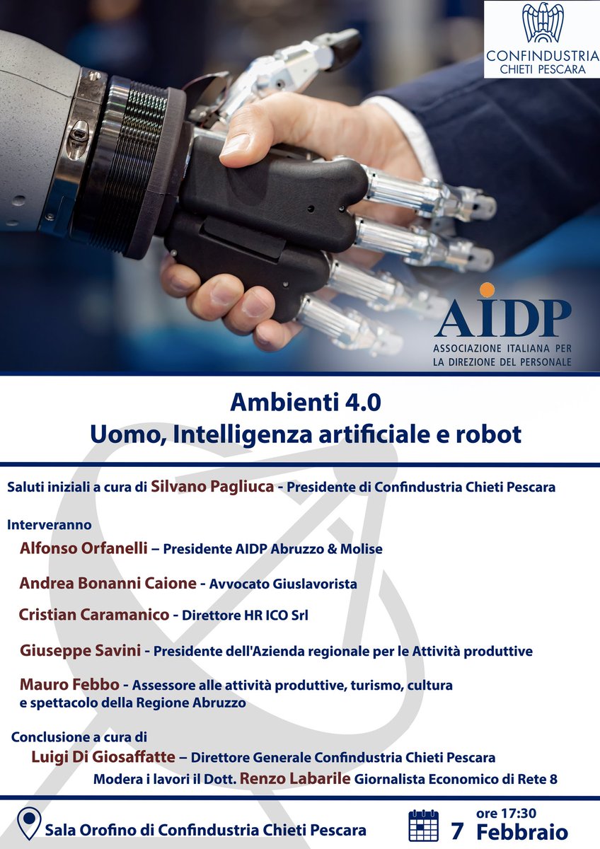 Mancano solo due giorni all'avvio della nuova stagione degli eventi AIDP Abruzzo e Molise!Questo venerdì, presso la sala Orofino di Confindustria Chieti  Pescara: "AMBIENTI 4.0 - UOMO, INTELLIGENZA ARTIFICIALE E ROBOT".
Per iscrizioni: aidp.it/registrazioni/… #Hr #AI #robot #Aidp