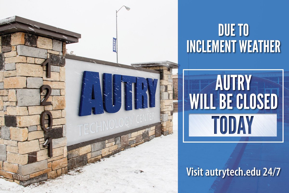 Due to inclement weather, Autry Technology Center’s daytime classes will be closed today, Wednesday, February 5, 2020. The decision was made due to the safety of our students, staff and guests. Evening classes starting after 4:00pm will be assessed as the day continues.