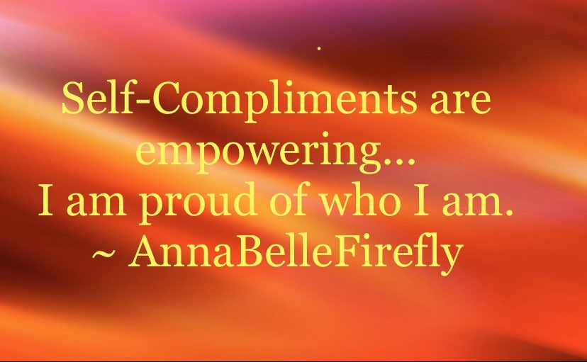 Self-Compliments are empowering... 
I am proud of who I am.
~ AnnaBelleFirefly #annabellefirefly #complimentsrempowering #aspire2beu #awakening #wanderlust #starseedsofinstagram #starseedawakening #starseed #soulgrowth #loveself #loveothers #love