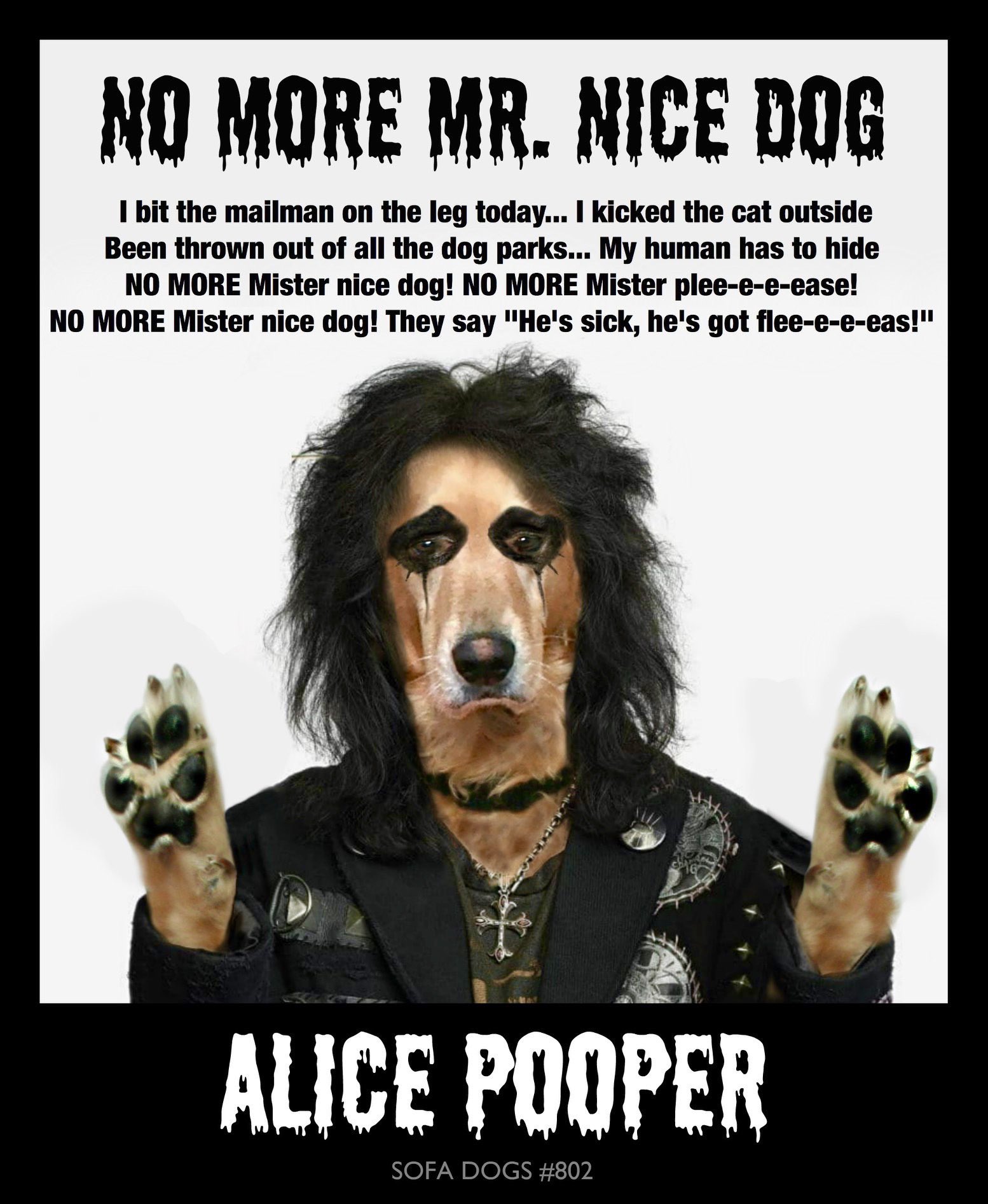 ALICE POOPER
(Happy Birthday Alice Cooper)
NEW EPISODE Sofa Dogs 