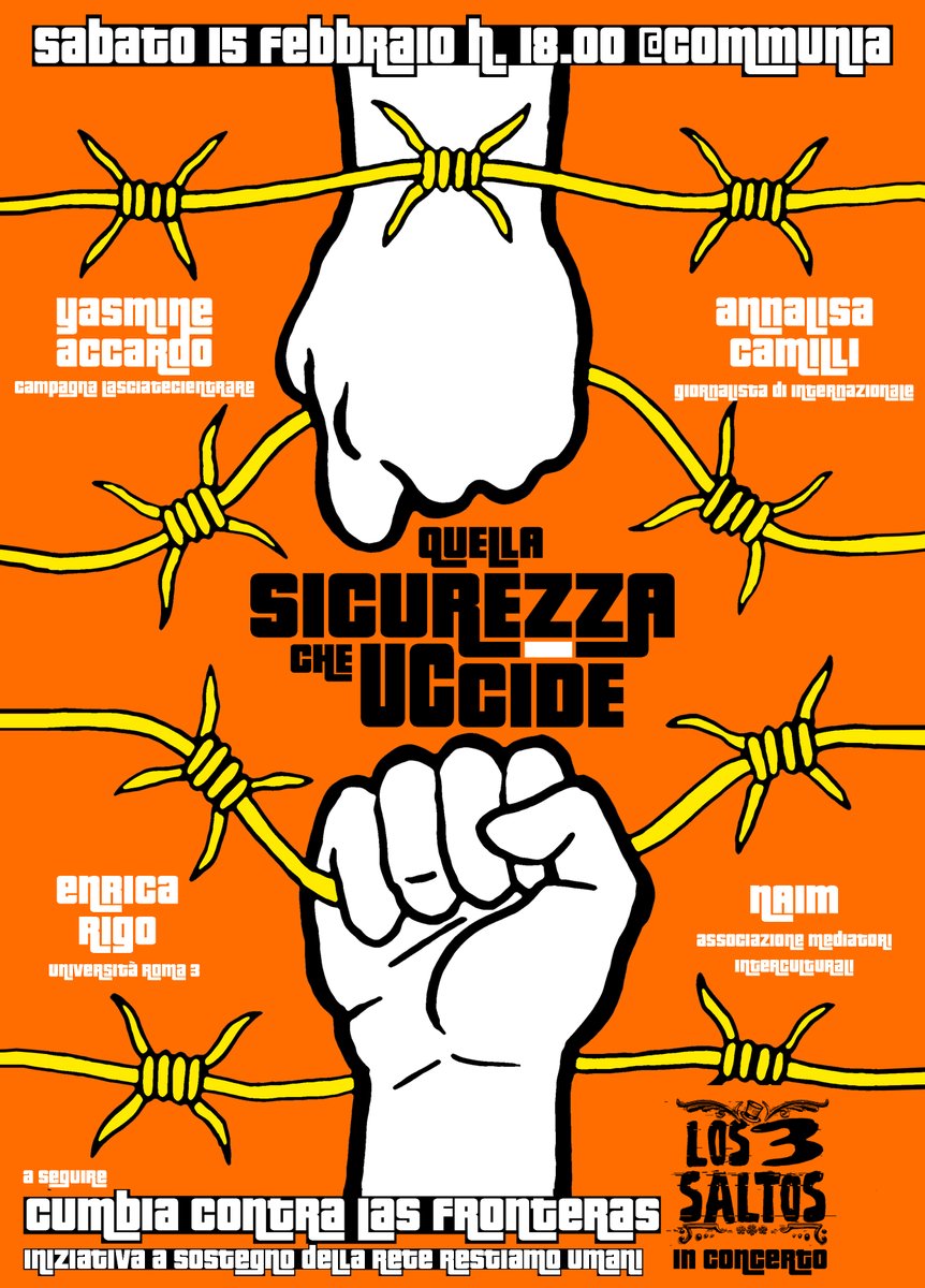BaobabExp's tweet photo. Sabato 15 Febbraio, a @CommuniaRoma una serata organizzata da @ReteRestUmani per parlare della "#Sicurezza Che Uccide", dai decreti legge ai CPR. 
Con @annalisacamilli, @MaipiuCIE, Enrica Rigo e NAIM.
Poi cena sociale e concertone cumbia con #los3saltos

Essiateci! Eddifondetene! https://t.co/nIUAVKNoBF