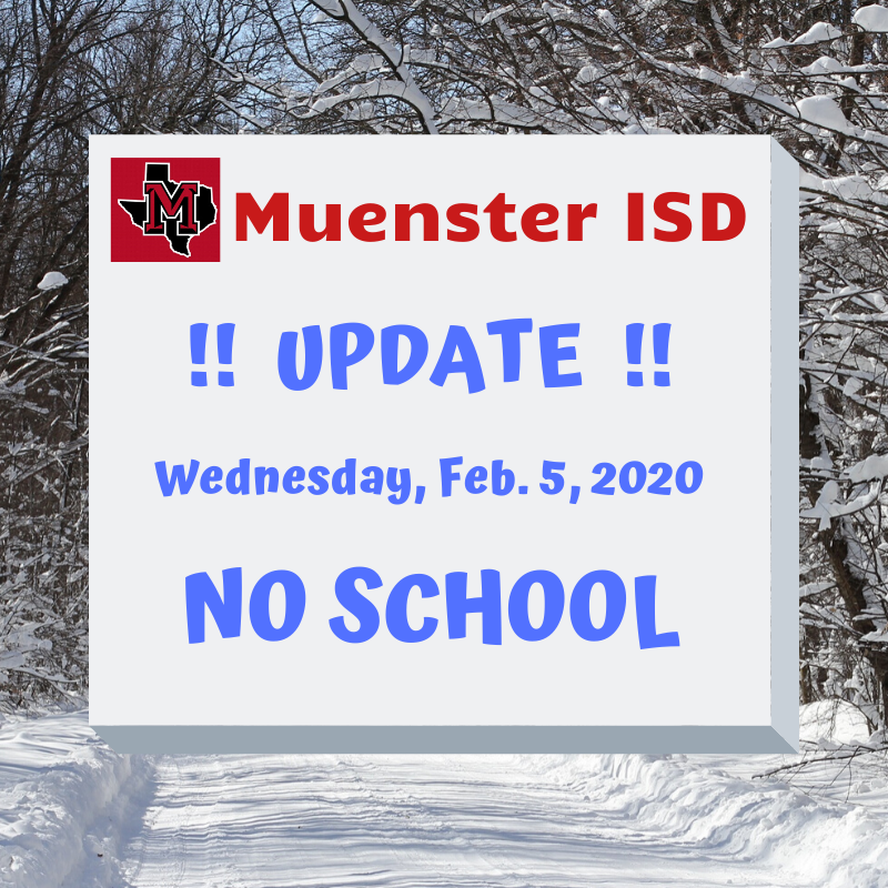 Muenster_ISD's tweet photo. Muenster ISD will be CLOSED TODAY, Feb. 5, due to inclement weather and dangerous driving conditions. https://t.co/2WQ0db2Zey