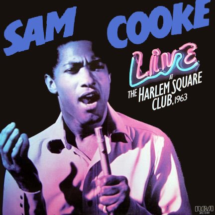 38. Sam Cooke - Live at the Harlem Square Club, 1963 Genre: Southern SoulRating: ★★★★