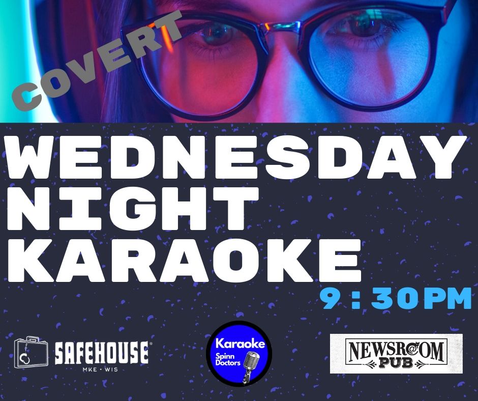 Looking for something to do tonight? 
Complete your mission and #sing #karaoke at Newsroom Pub with Robby.  Ask about drink specials and have some fun in the middle of the week. 
#karaokemke #humpdayday #happyhour #SafehouseMKE #spies 
<a href="/SafeHouseMKE/">SafeHouse</a>