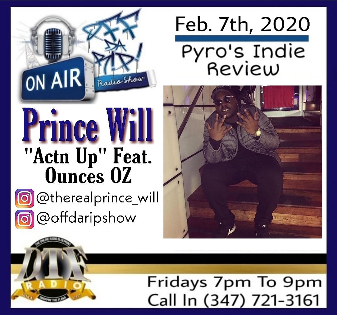 Pyro713's tweet image. Pyro's Indie Review this week on the @offdaripshow is "Actn Up" by @therealprince_will Feat. @OuncezOZ703 Download the @dtfradio app to tune from 7pm to 9pm #DTFRadio #TheOnlineRadioBlueprint #MaskOffFridays #OffDaRipShow