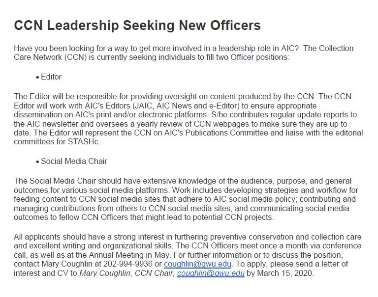 Are you a member of <a href="/conservators/">AIC & FAIC</a> who wants to get more involved?  Do you want to work with some awesome people? The Collection Care Network is looking for an Editor and a Social Media Chair.  See attached for more information.