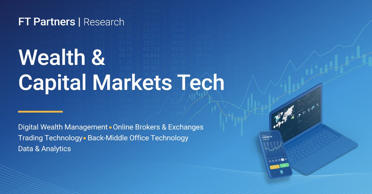 FTPartners's tweet photo. 5/ FT Partners February 2020 Wealth &amp; Capital Markets Tech CEO Update &amp; Analysis #FinTech https://t.co/eX3MbZ9lWY https://t.co/jPdlENxLzY