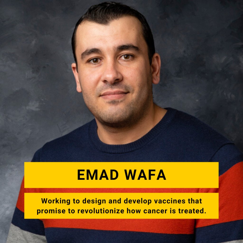 A photo of Iowa student Emad Wafa is overlayed with text describing his research that reads, "Working to design and develop vaccines that promise to revolutionize how cancer is treated."