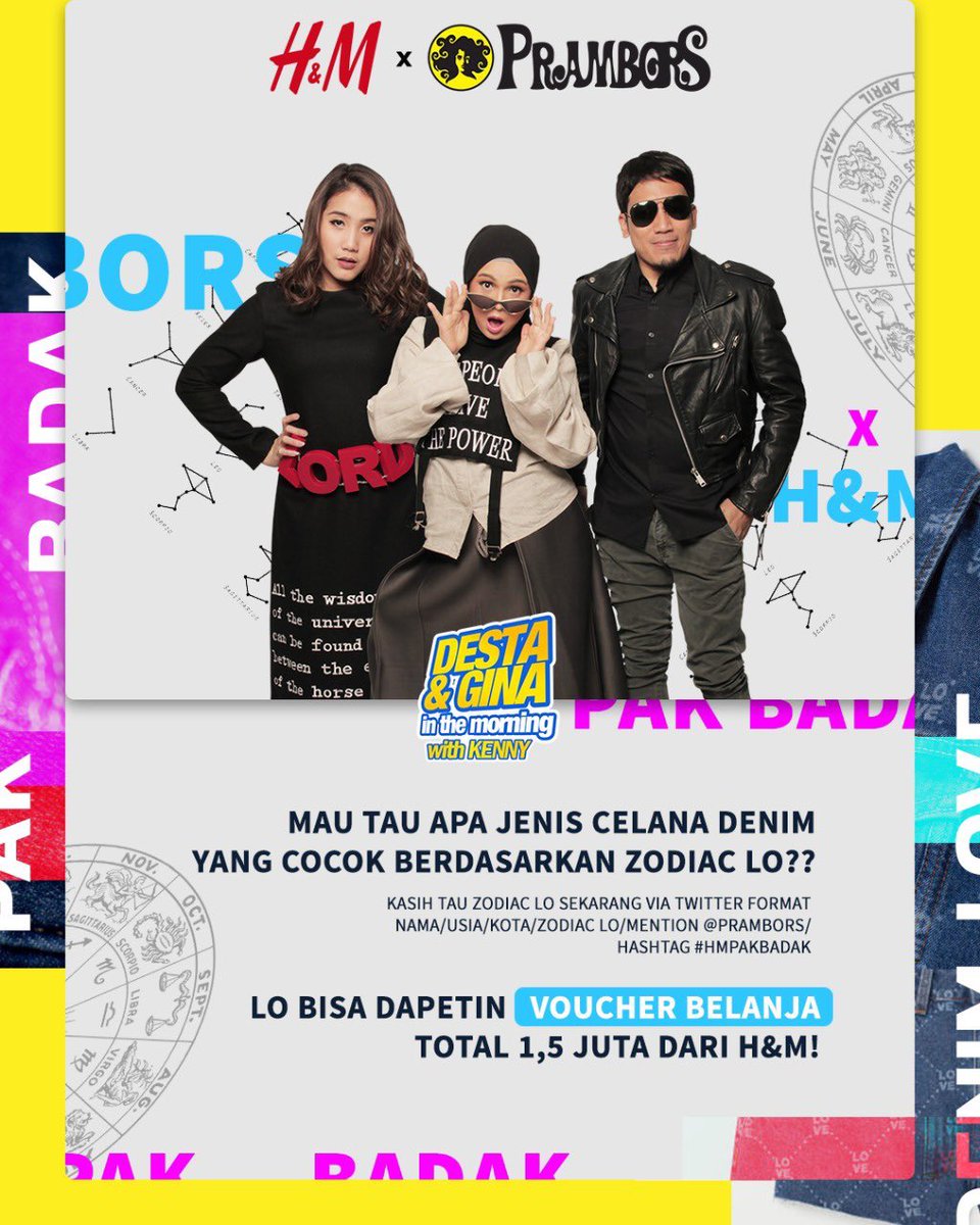 Prambors's tweet photo. #PAKBADAK DATANG LAGI! Kali ini mau bagi voucher belanja total 1,5 juta dari @hm looh! Masa sih gak mau??

Kasih tau zodiac lo &amp; cari tau apa jenis celana denim berdasarkan zodiac lo!

Reply skg dgn format NAMA/USIA/KOTA/ZODIAC/MENTION @prambors @hmindonesia_ /HASHTAG #HMPakBadak https://t.co/70Wki5iMLo
