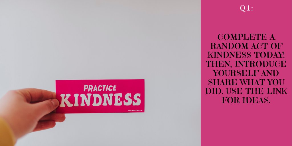 Q1 - Welcome to our February #Prosper4ward slow Twitter chat! Each morning this week, we will tweet a question/prompt. Be sure to include A1 and the hashtag #Prosper4ward in today's response. Use this link as a resource for today: randomactsofkindness.org/the-kindness-b…