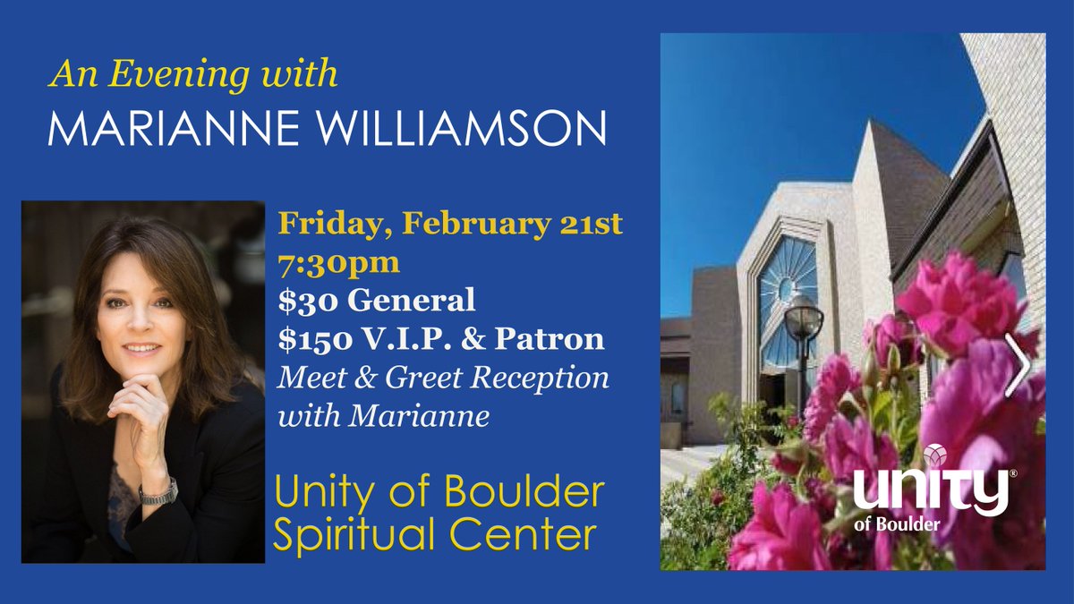 UnityBoulder's tweet photo. Please join Unity of Boulder in welcoming Marianne Williamson for an evening of insight, inspiration &amp; connection to the Spirit of Love. Friday, February 21st at 7:30 pm.  TICKETS: https://t.co/paNi2xPblW #unityboulder #marianne #newthought #politicsoflove #coloradospeakingevents https://t.co/ONQw1hKjA1