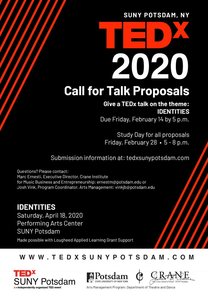 Do you have "Ideas Worth Spreading?" The second annual TEDxSUNYPotsdam will take place on Saturday April 18th in the PAC. 
It's an exciting opportunity to speak on the topics of 'Identities.' 
Calls for Talk Proposals are due Fri, Feb 14 at 5pm.