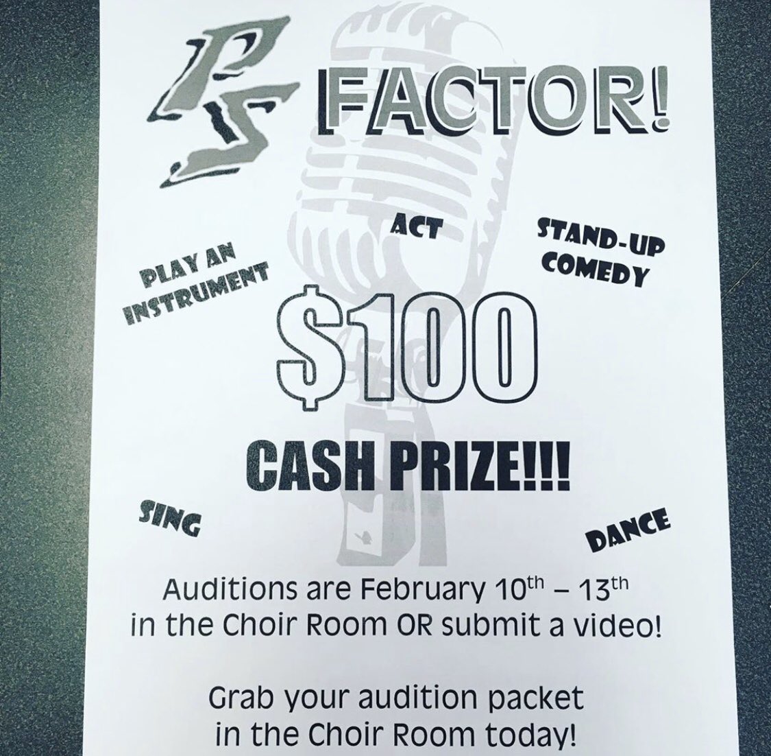 PS factor is happening again! AUDITIONS start NEXT WEEK! For more information pick up an audition packet from the choir room. First place prize is $100 CASH!