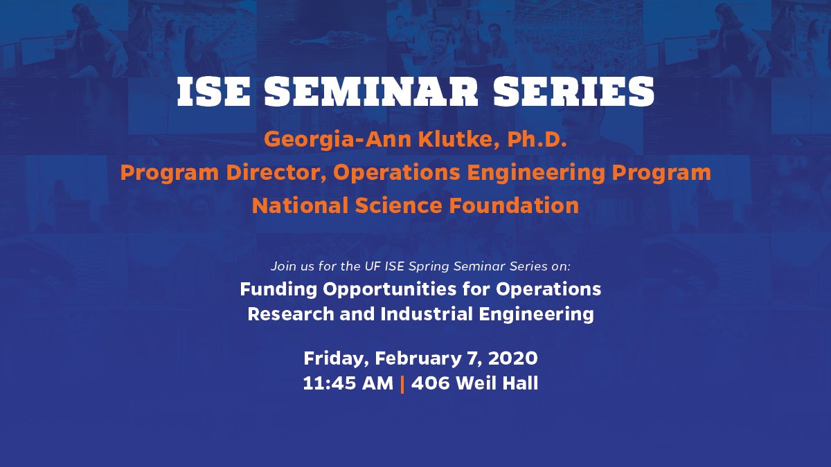 Georgia-Ann Klutke from the National Science Foundation will be giving a seminar on Friday, February 7 at 11:45am in room 406 Weil Hall.