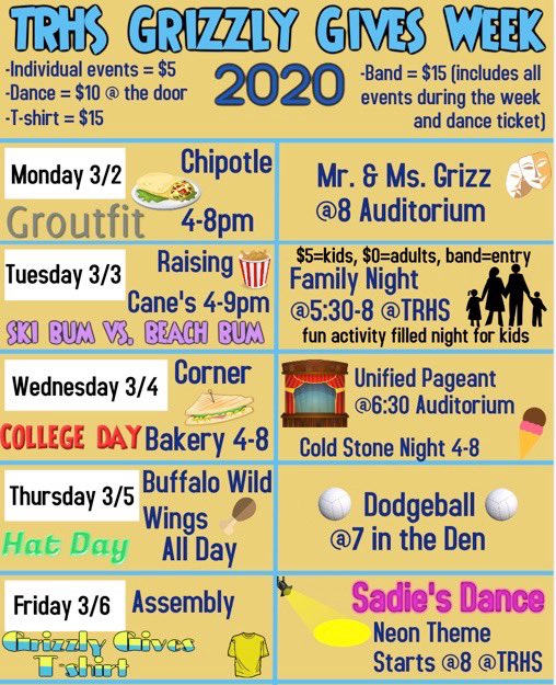 TRHS Grizzly Gives Week Schedule! March 2nd-6th! We will be working with the Caruso Family Charity to help 3 families in need due to children with terminal illnesses. 100% of the proceeds go to the families❤️