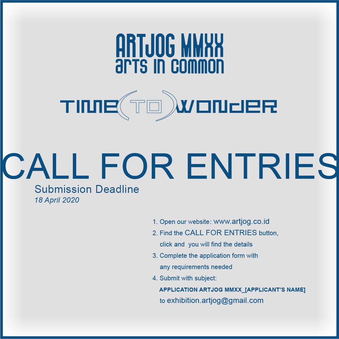 artjog's tweet photo. ARTJOG MMXX is pleased to announce our open call for artist !

Entry period: until 18 April 2020

Eligibility: Open for artists from all nationalities and must not be older than 35 years old by 31 December 2020

#ARTJOG #ARTJOGMMXX #artsincommon #timetowonder #opencallforartists https://t.co/r5uEYan9a9