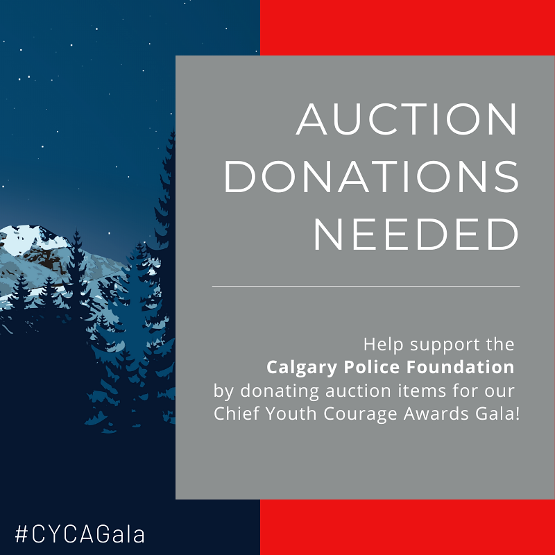 CycaGala's tweet photo. Help support at-risk youth in Calgary by donating a unique item or experience to the Chief Youth Courage Award's silent and live auction! Any and all donations are welcome! Have an item you are interested in donating? Please contact us at CPF@CalgaryPolice.ca! #CYCAGala https://t.co/34f4VYFm6r
