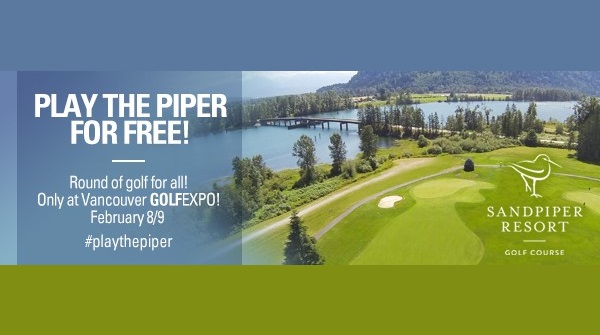 WestCanGolfExpo's tweet image. COME ONE COME ALL: Everyone who comes thru the gate at the #vangolfexpo this weekend Feb 8-9 at the PNE Forum will receive a complimentary round of golf at @SandpiperGC! Limit 1 per person. Expires May 31. Tickets to the show available at vancouver.golfexpos.ca. #playthepiper