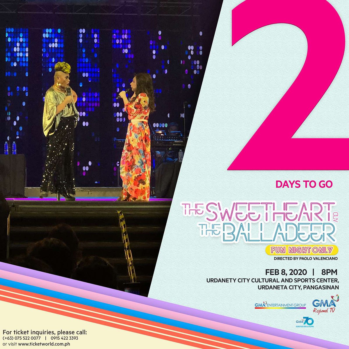 2 days na lang mga Kapuso! Sa mga wala pang ticket, ano pang hinihintay nyo! Buy na! 😊❤️ #TheSweetheartAndTheBalladeer
 
For ticket inquiries, please call:
GMA Dagupan Station: (+63) 075 522 0077 | 0915-4223393
TicketWorld: (+62) 02 8891 9999 | 0917-5506997 | 0999-9545922