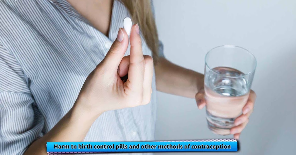 UltraaHealth's tweet image. Harm to birth control pills and other methods of contraception dlvr.it/RPV3s0