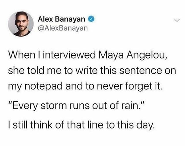 #Repost @waketheblock
• • • • • •
“Every Storm Runs Out Of Rain” - Maya Angelou
.
.
.

#blackschools ##blackcolleges blackuniversities # blacktech #hbcu #blackgraduates #blackgreek #blackscholars #blackdoctors #blackphilanthropy #blackachievers ift.tt/2HcJLMh