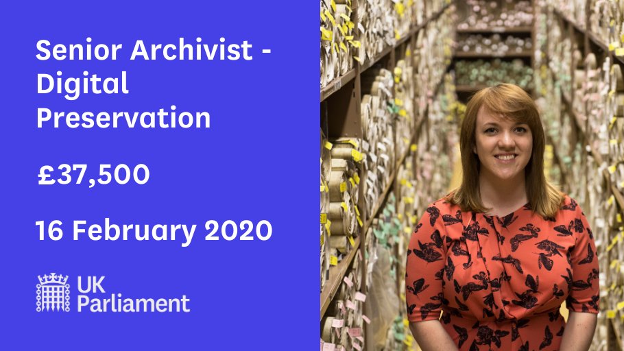 Senior Archivist - Digital Preservation. £37,500. 16 February 2020
