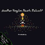 Photo by Another Kingdom Hearts Podcast (@AnotherKHPod)