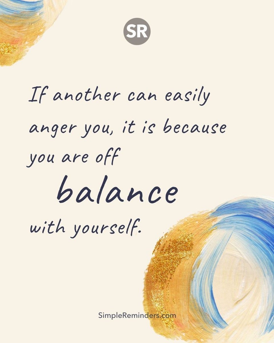 If another can easily anger you, it is because you are off balance with  yourself. @GoMcGillMedia @JenniYoungMcGill @BryantMcGill #simplereminders # quotes #quoteoftheday #anger #hate #fear #balance #offbalance #angry #upset  #emotions #feelings, image size:960x1200