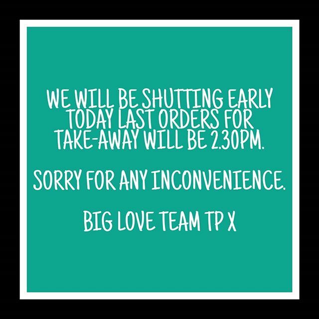 #closingearly #sorryforanyinconvenience #loveteamTP ift.tt/3bf0FYc