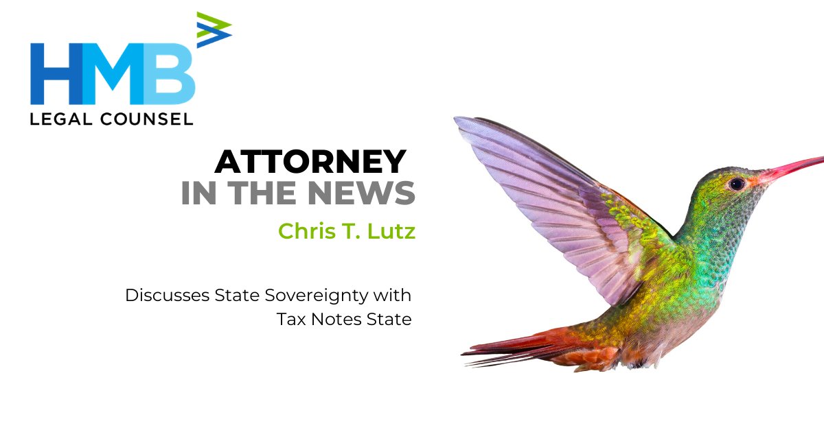 HMBchtd's tweet image. Christopher Lutz discusses State Sovereignty with @TaxNotes State. Read more here: lnkd.in/gjZ3bwU #StateSovereignty