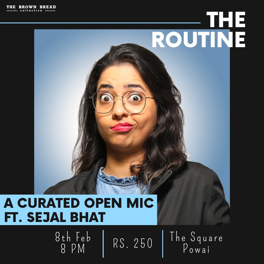 thebbcollectiv's tweet photo. The Routine is a curated line up of upcoming comedians in the city! This edition is hosted by @Bhavish_A feat. @ANTISEJAL.

When &amp; where: 8th Feb | 8 PM | The Square, Powai

Book your tickets here: https://t.co/DGvqOgtULO

#TheBrownBreadCollective #Comedy https://t.co/YDmy1hYmlF