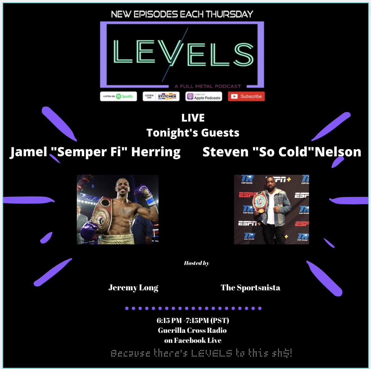 CombatLevels's tweet image. TONIGHT! We go back2back with @trboxing champions. WBO Junior Lightweight champ @JamelHerring and NABO champ @SoColdNelson Facebook Live show 6:15PM-7:15PM(PST) Simple, go to Facebook @guerillacross and you’re in! #boxing #toprankboxing #podcast @fullmetaltravlr @TheSportsnista